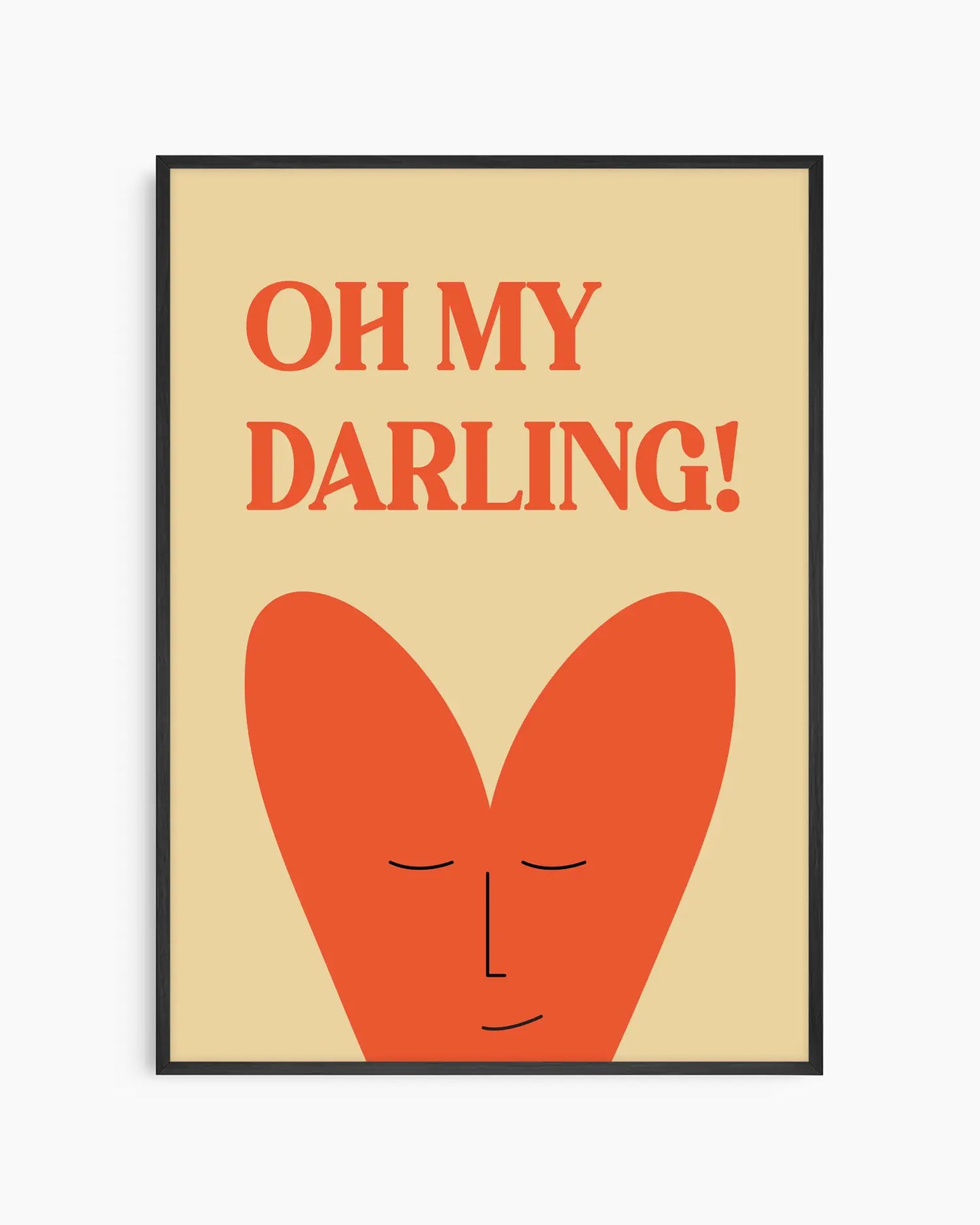 Nursery poster with 'Oh my darling!' written on it and a smiling heart, framed in a black frame.