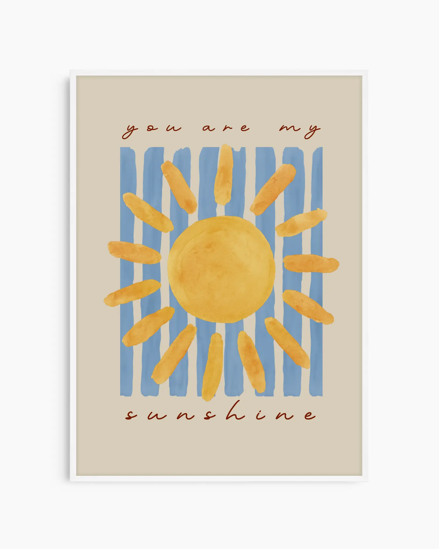 Poster with a sun illustration and 'you are my sunshine' text on a beige background. In a white frame.
