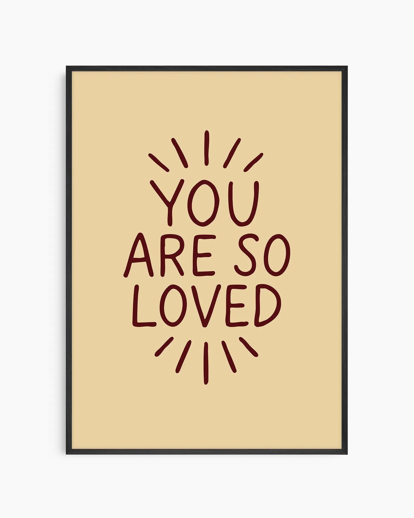 Children's poster with 'You are so loved' text framed in a black frame.