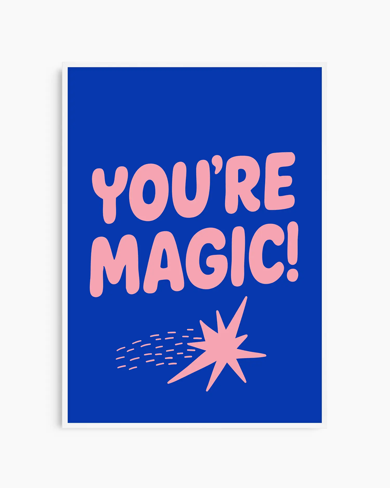 Blue nursery poster with pink text 'YOU'RE MAGIC!' and a shooting star framed in a white frame.