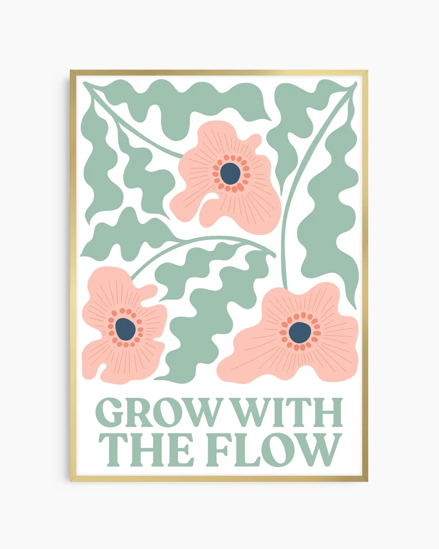 Nursery poster of flowers and the text 'Grow with the flow' written on it in green, framed in a gold frame