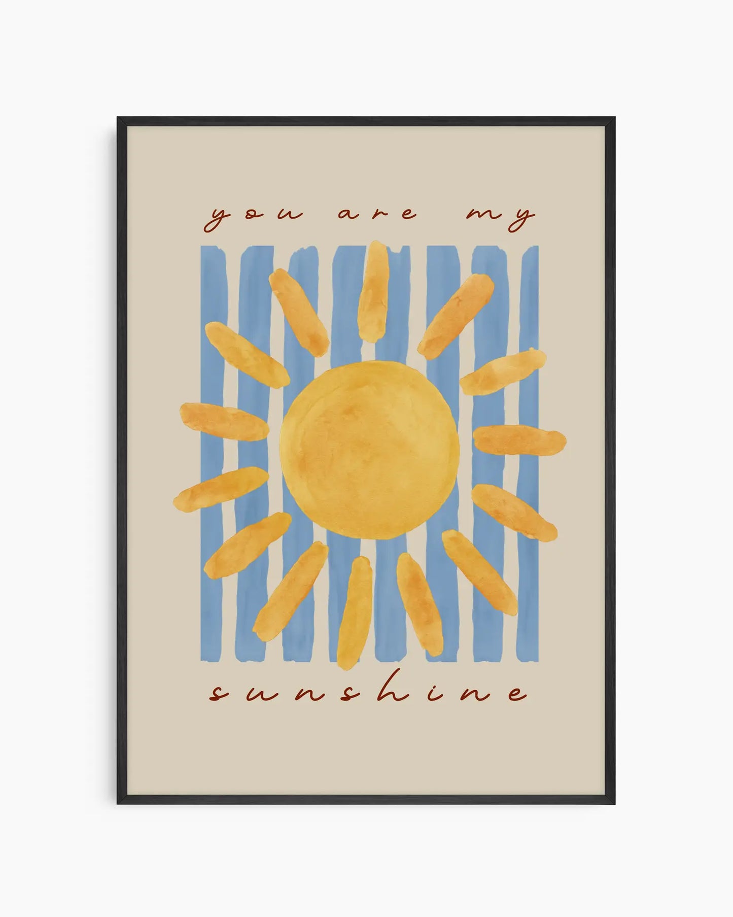 Poster with a sun illustration and 'you are my sunshine' text on a beige background. In a black frame.