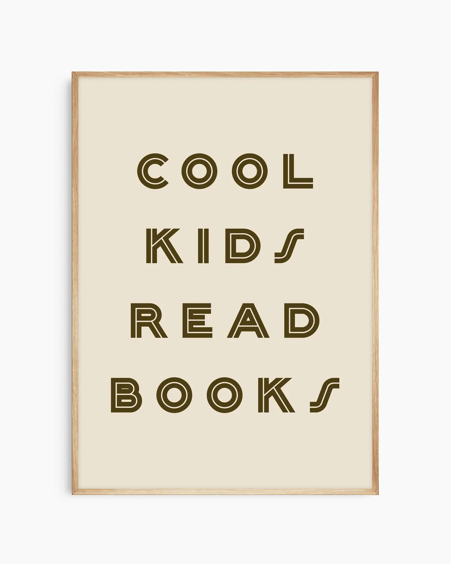 Beige nursery poster with 'Cool kids read books' text on a white background. Oak frame.
