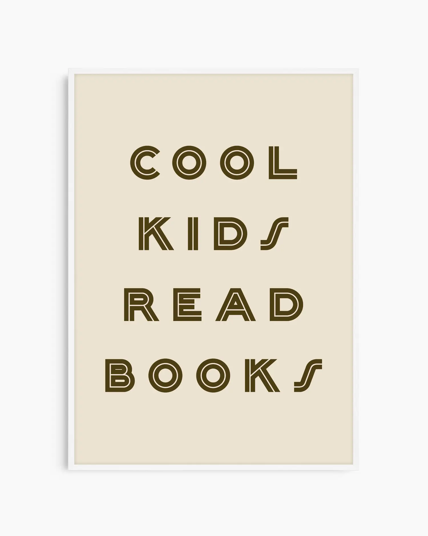 Beige nursery poster with 'Cool kids read books' text on a white background. White frame.