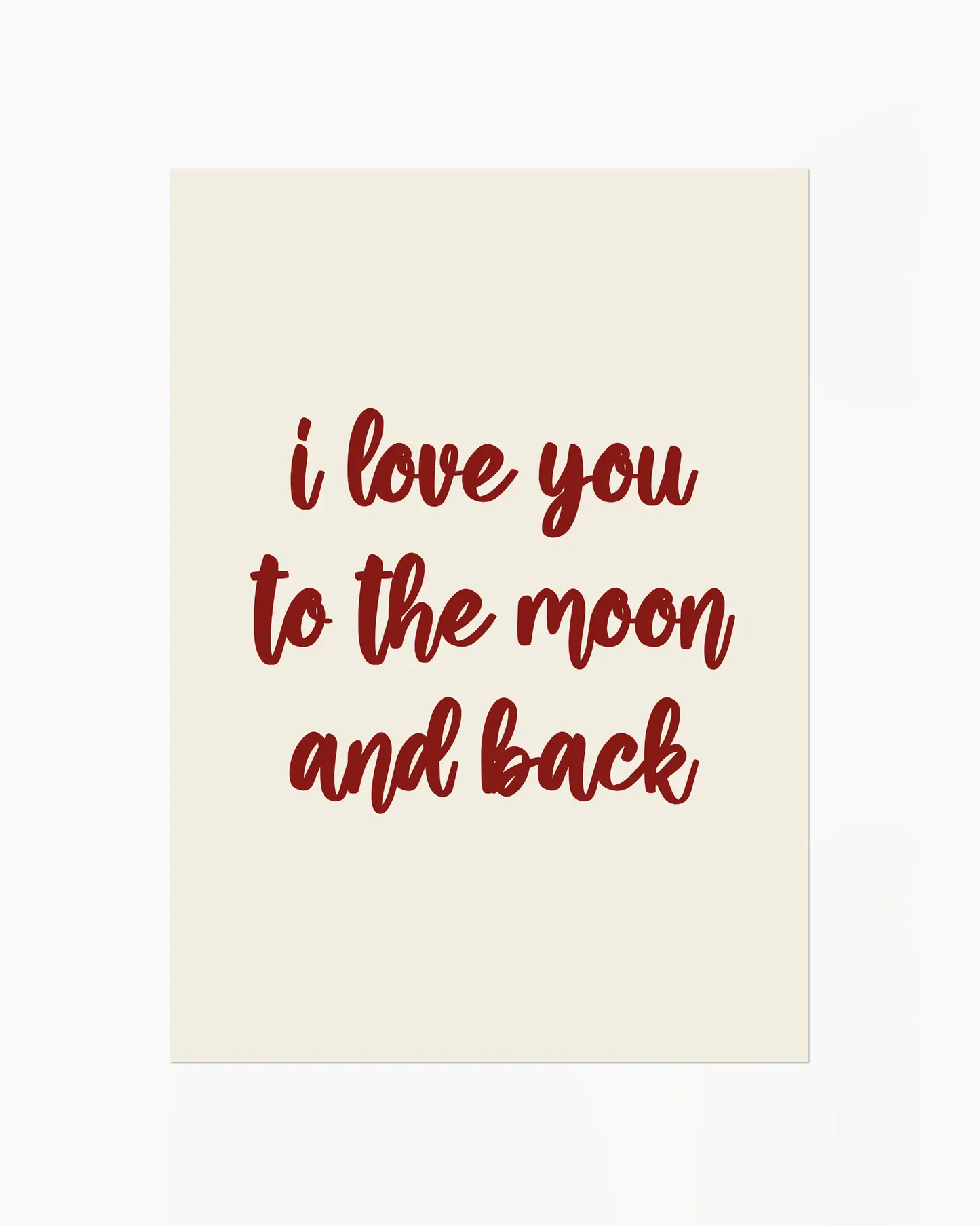 Nursery poster with 'I love you to the moon and back' text in red on a beige background.