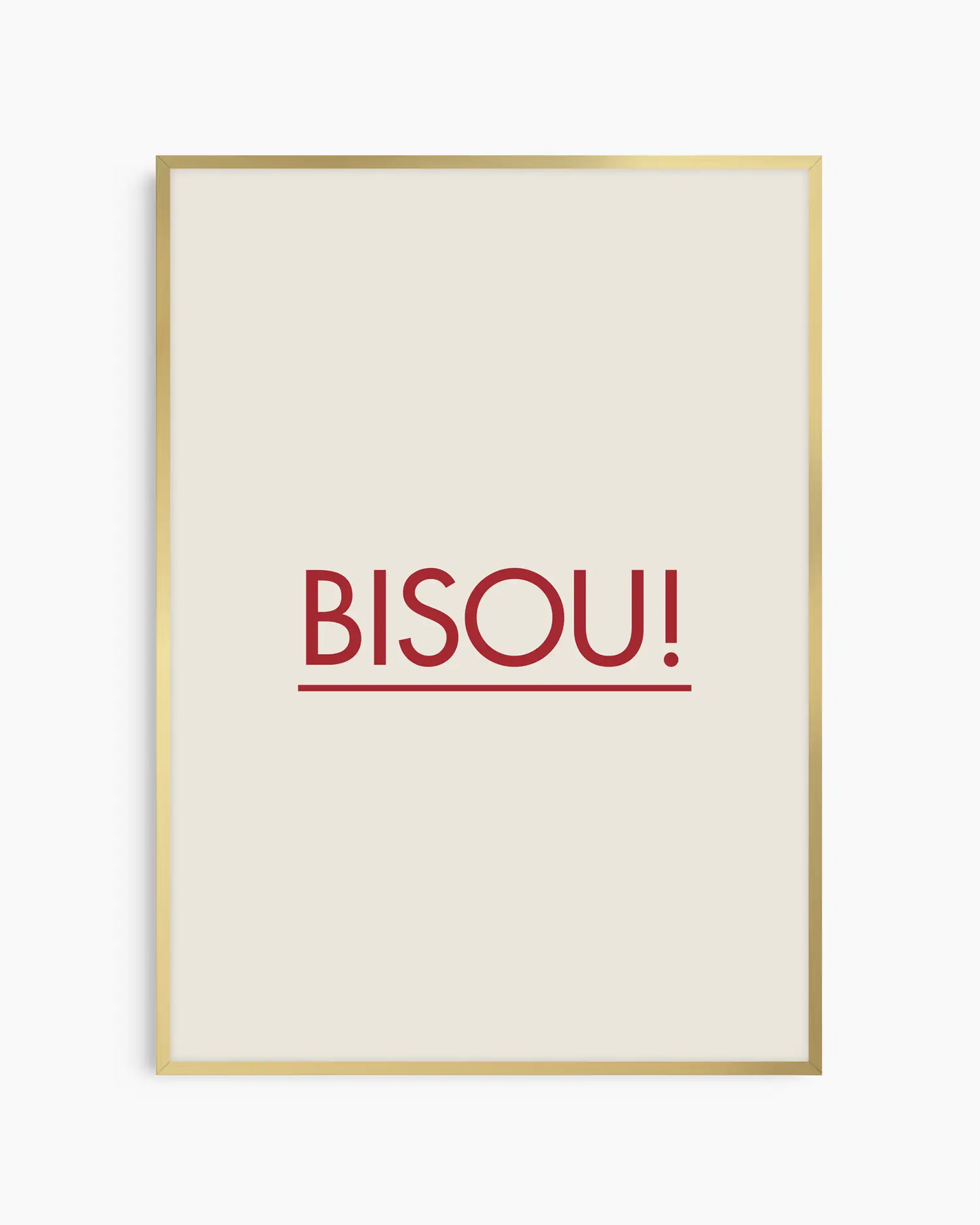 Framed poster with red 'BISOU!' text on a white background, framed in a golden aluminium frame.