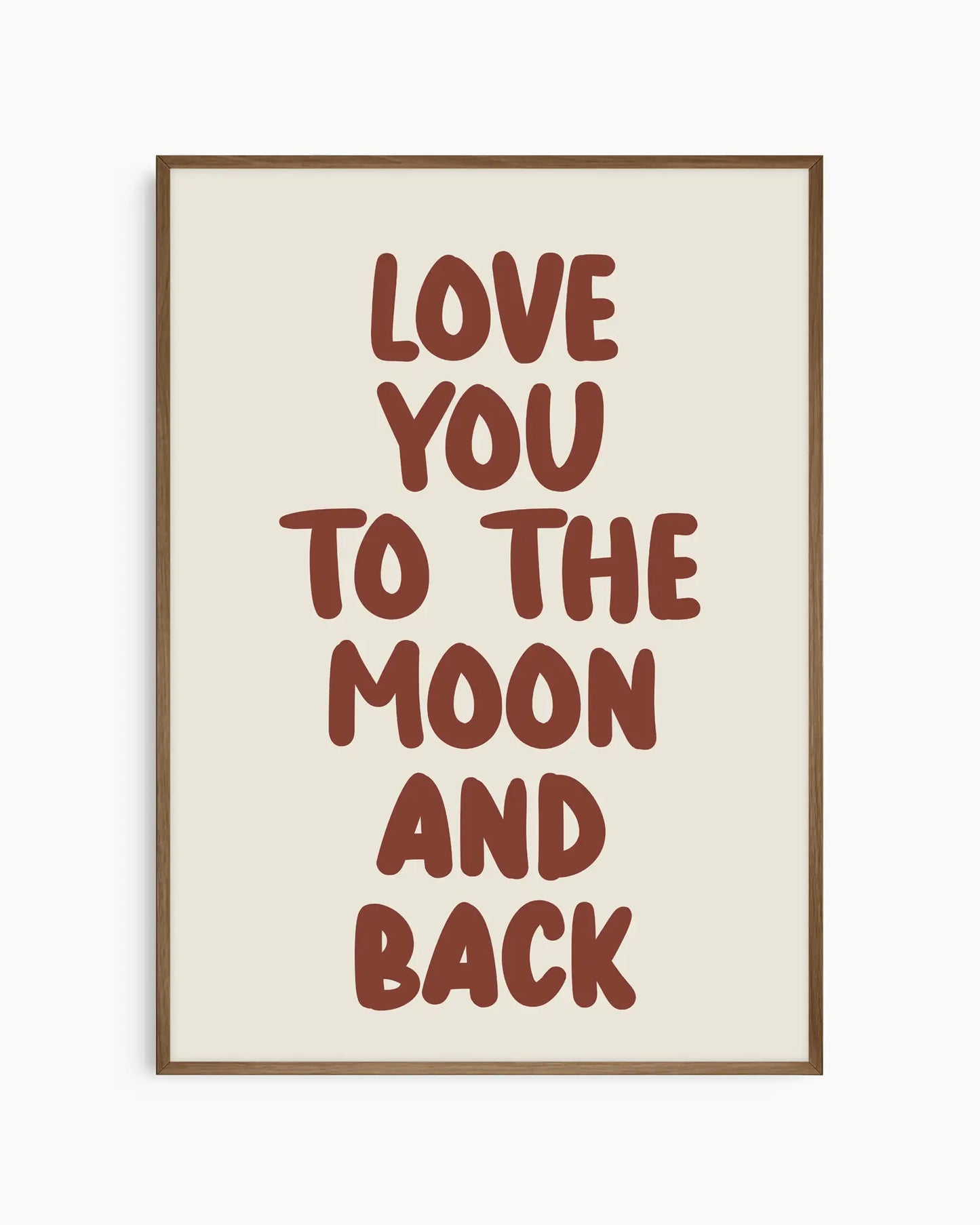 Love You To The Moon And Back Poster