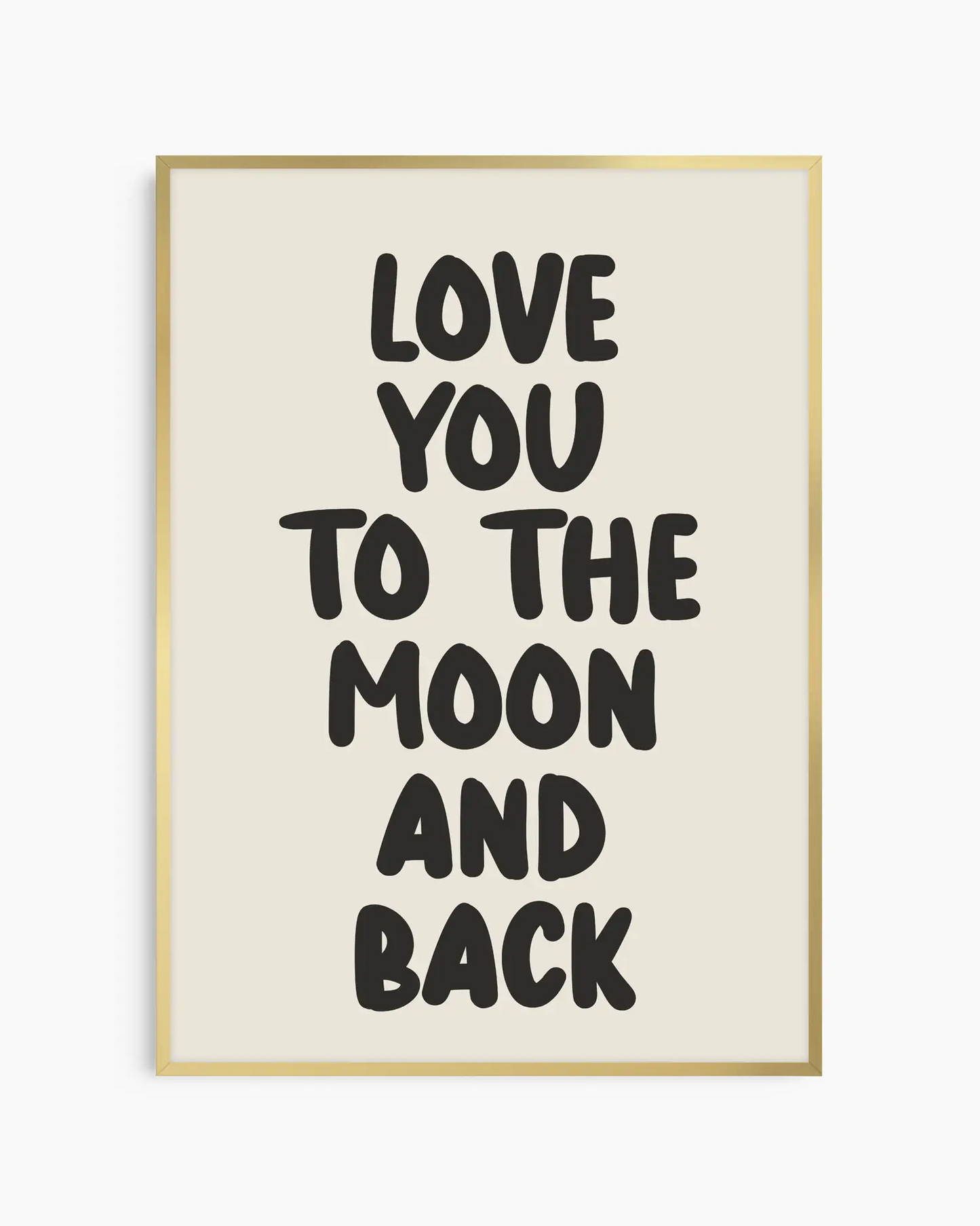 Love You To The Moon And Back Poster