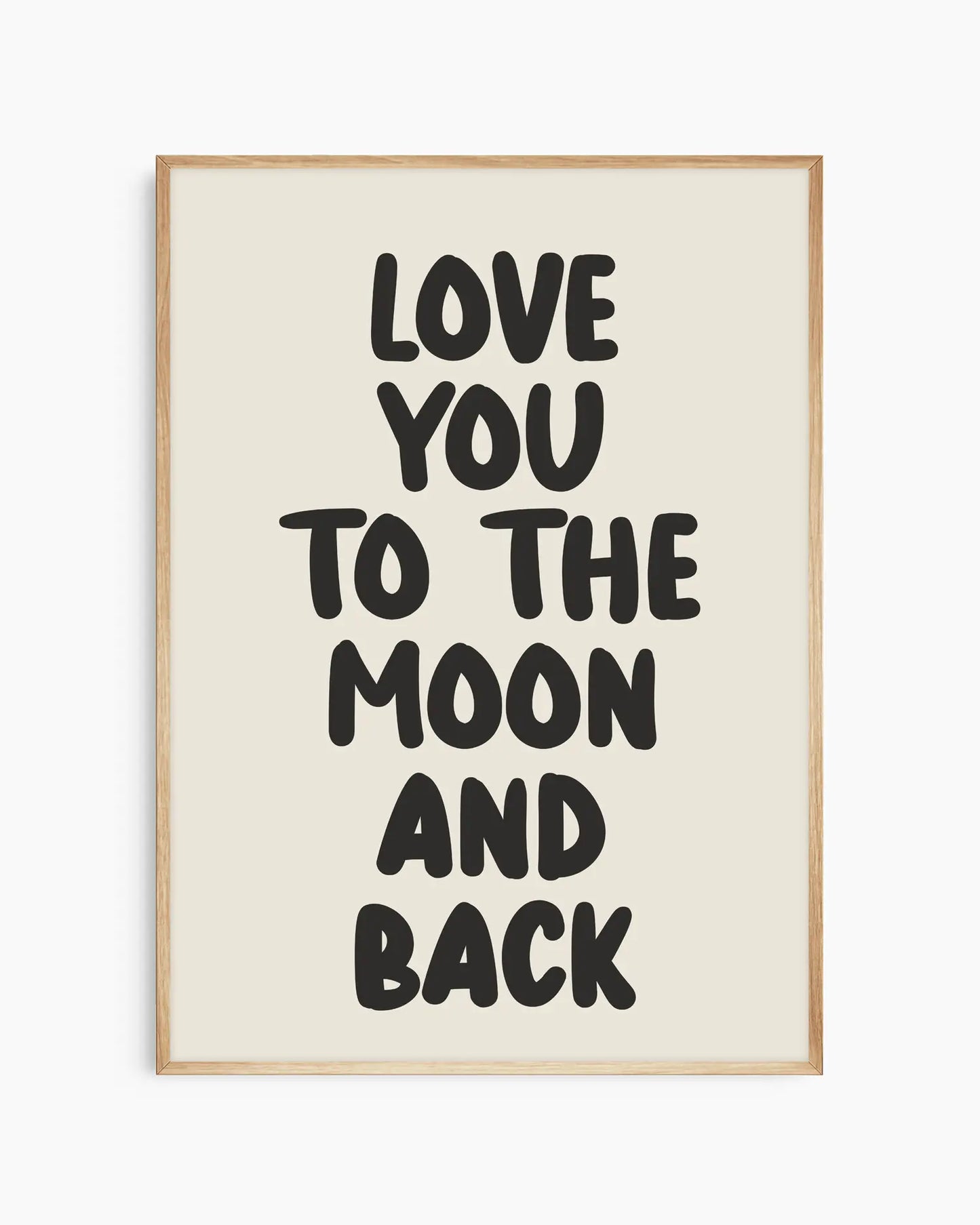 Love You To The Moon And Back Poster