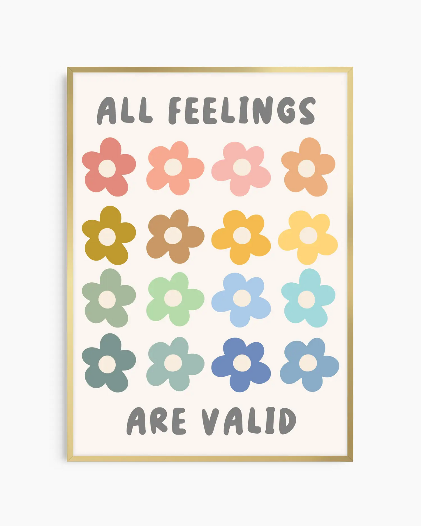 Poster with colorful flowers and text 'All Feelings Are Valid' on a white background